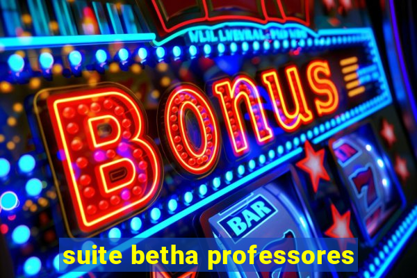 suite betha professores